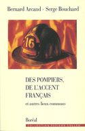 Des pompiers, de l'accent français...